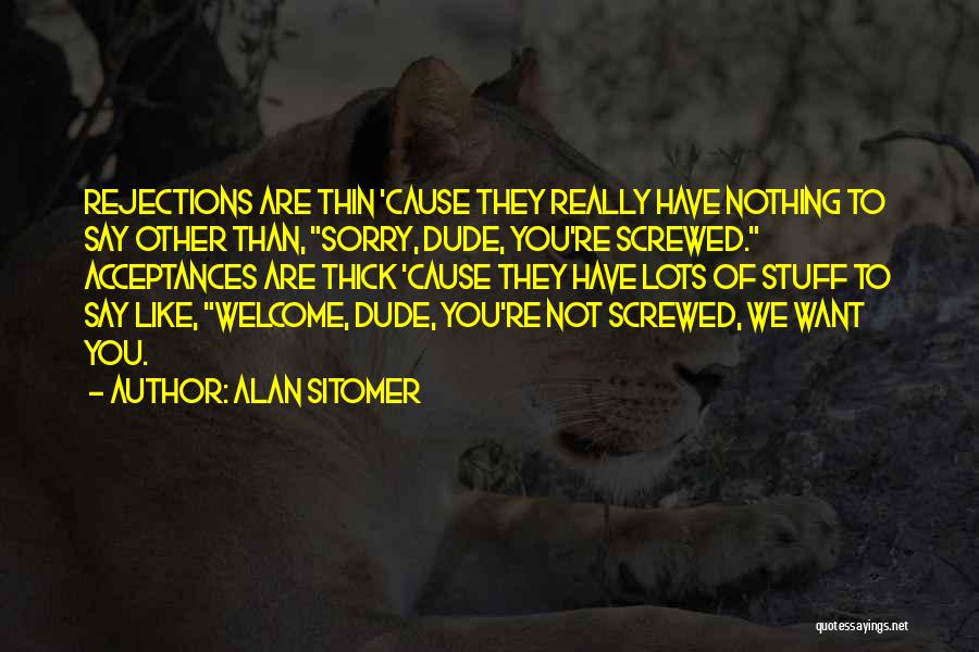 You're Not Really Sorry Quotes By Alan Sitomer