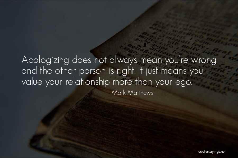 You're Not Sorry Quotes By Mark Matthews You're Not Sorry Quotes By Mark Matthews