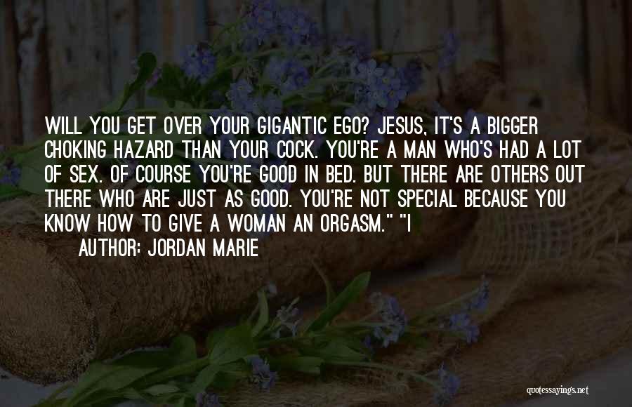 You're Not Special Quotes By Jordan Marie