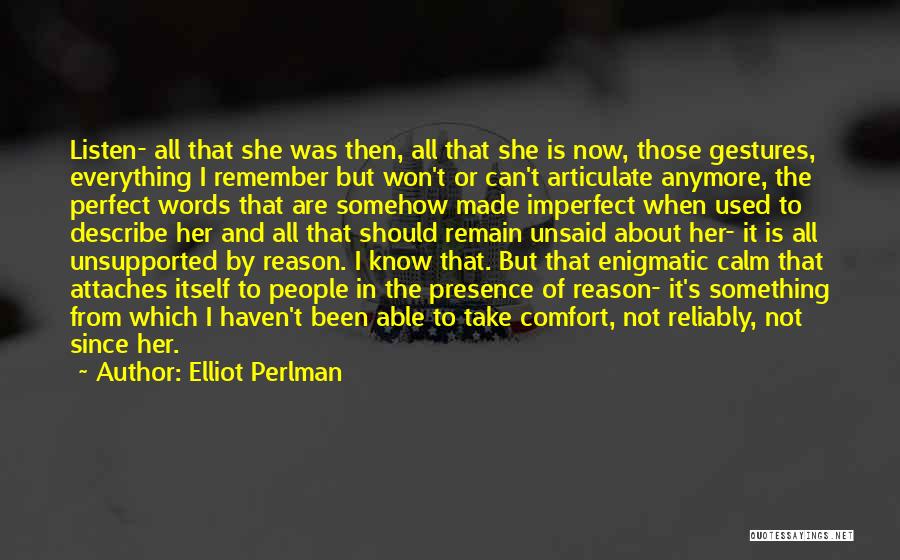 You're Not The Reason Anymore Quotes By Elliot Perlman