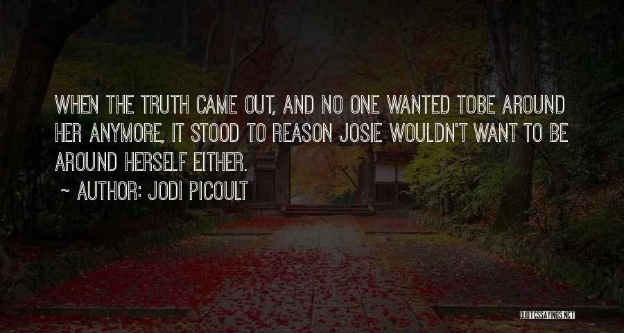 You're Not The Reason Anymore Quotes By Jodi Picoult