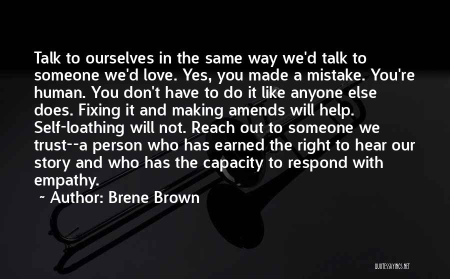 You're Not The Same Person Quotes By Brene Brown