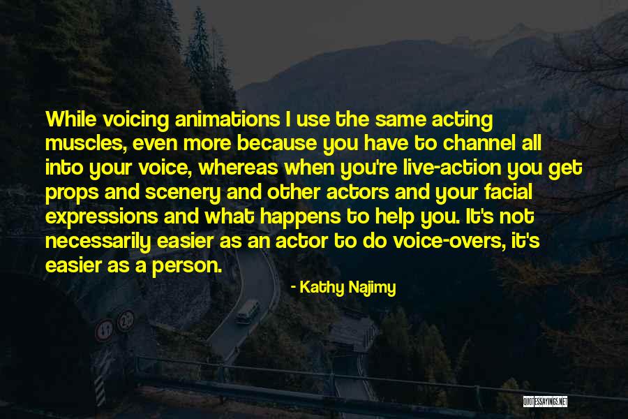 You're Not The Same Person Quotes By Kathy Najimy You're Not The Same Person Quotes By Kathy Najimy