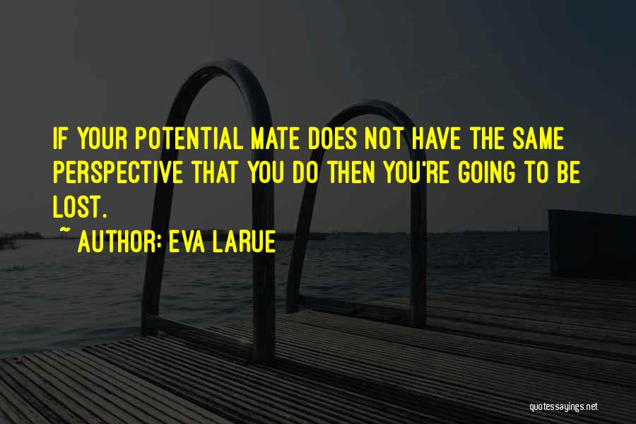 You're Not The Same Quotes By Eva LaRue