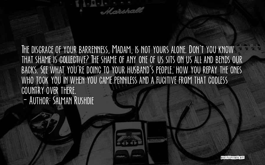 You're Not There Quotes By Salman Rushdie