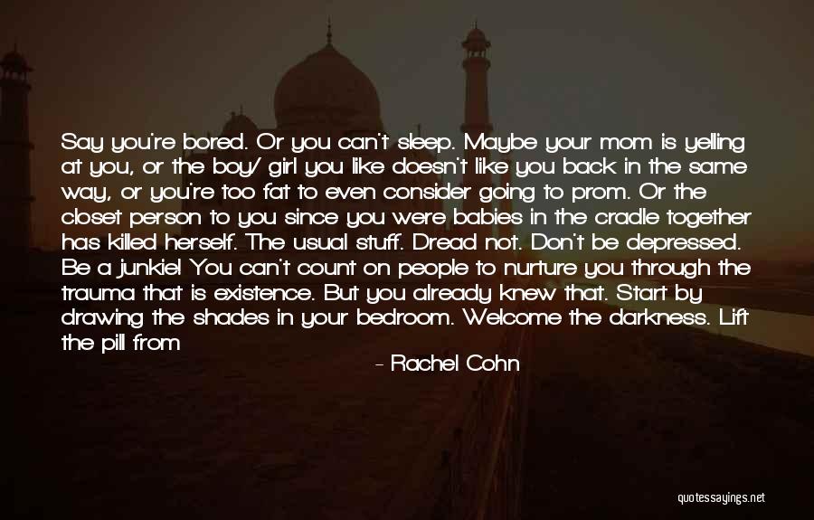 You're Not Welcome Quotes By Rachel Cohn You're Not Welcome Quotes By Rachel Cohn