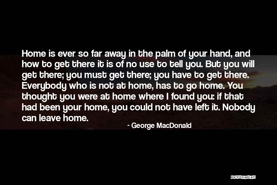 You're Not Who I Thought You Were Quotes By George MacDonald