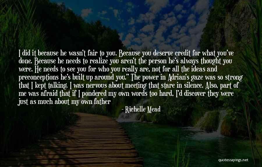 You're Not Who I Thought You Were Quotes By Richelle Mead