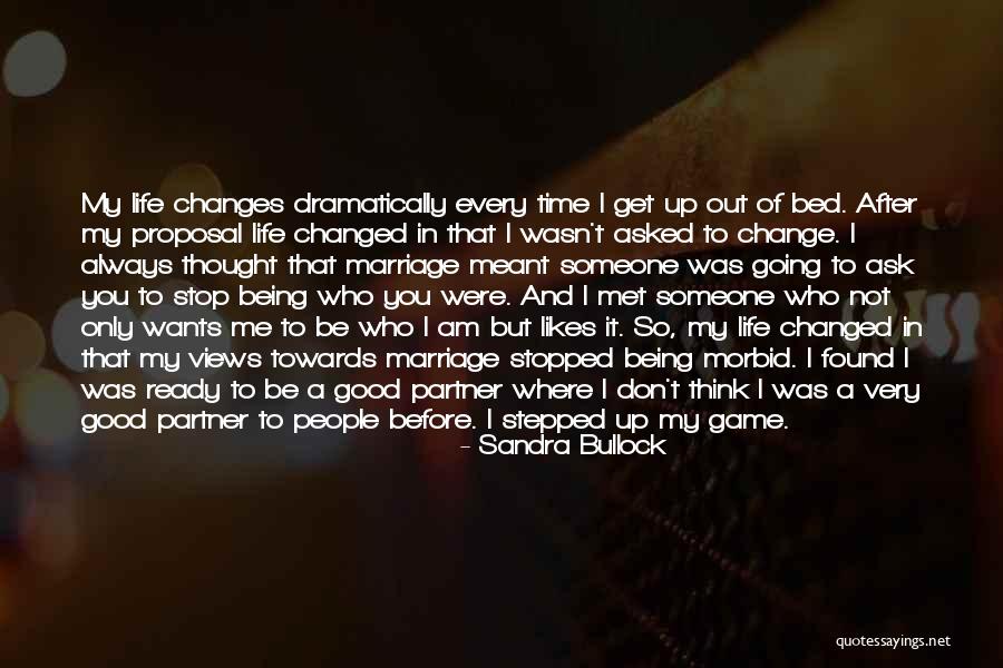 You're Not Who I Thought You Were Quotes By Sandra Bullock