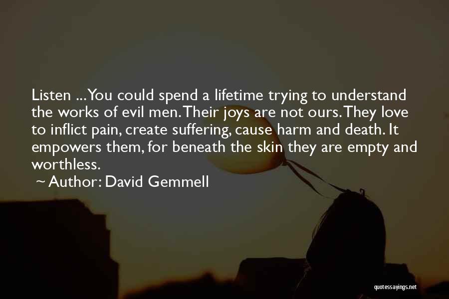 You're Not Worthless Quotes By David Gemmell