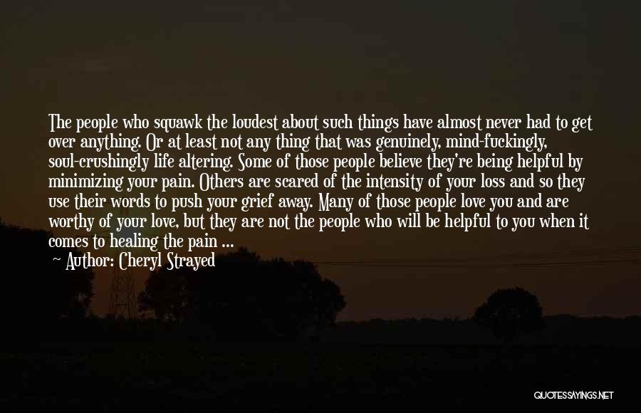 You're Not Worthy Quotes By Cheryl Strayed