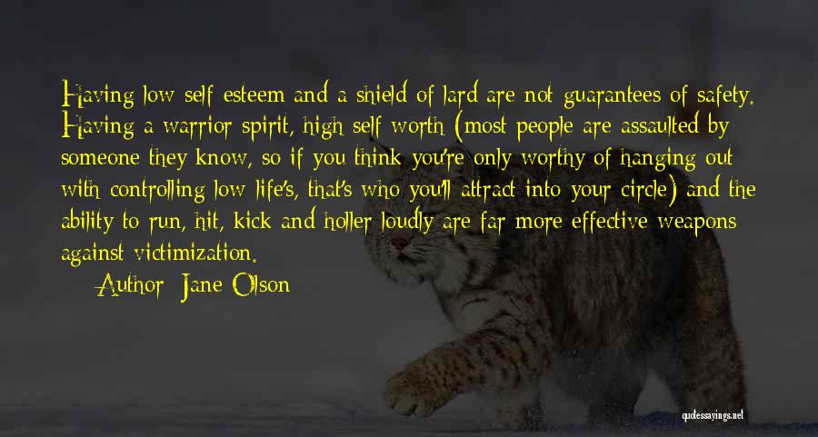 You're Not Worthy Quotes By Jane Olson