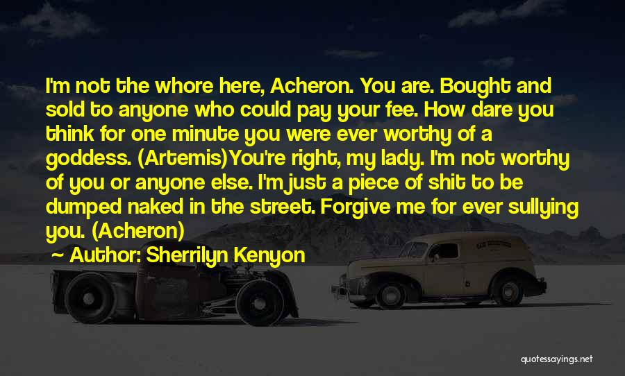 You're Not Worthy Quotes By Sherrilyn Kenyon