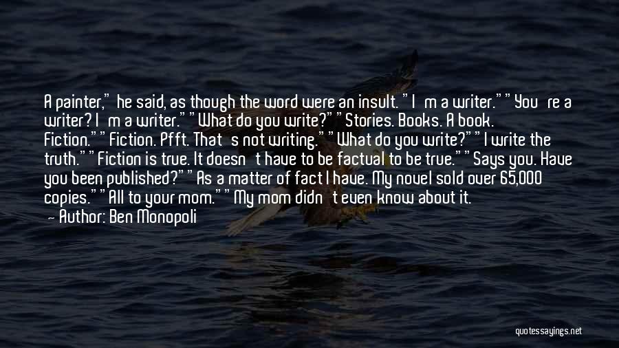 You're Not You Novel Quotes By Ben Monopoli