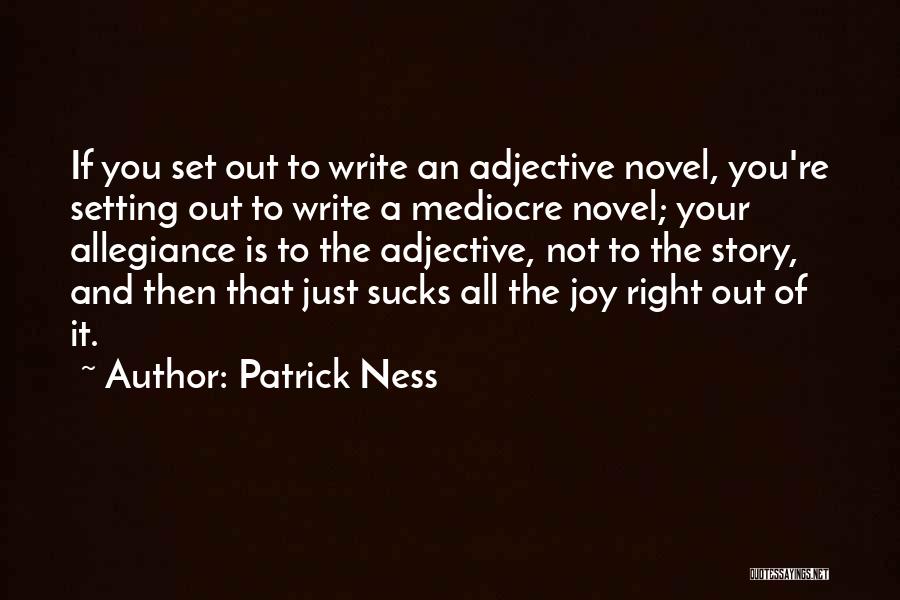 You're Not You Novel Quotes By Patrick Ness