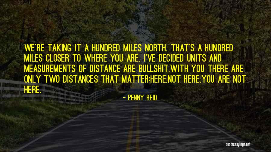 You're Not You Novel Quotes By Penny Reid