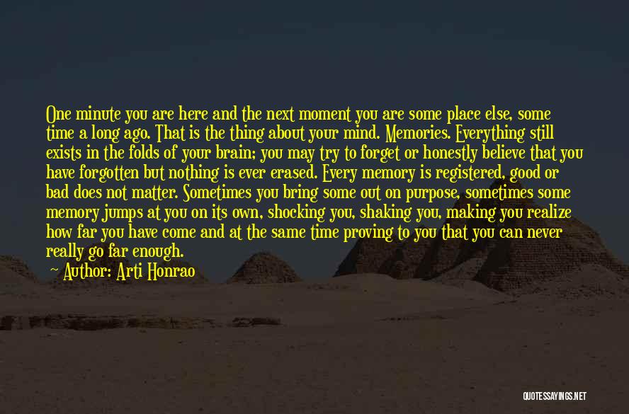 You're Nothing But A Memory Quotes By Arti Honrao