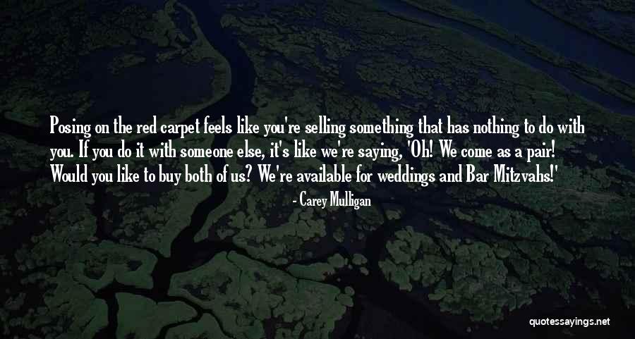 You're Nothing Quotes By Carey Mulligan You're Nothing Quotes By Carey Mulligan