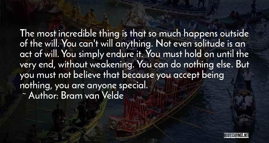 You're Nothing Special Quotes By Bram Van Velde
