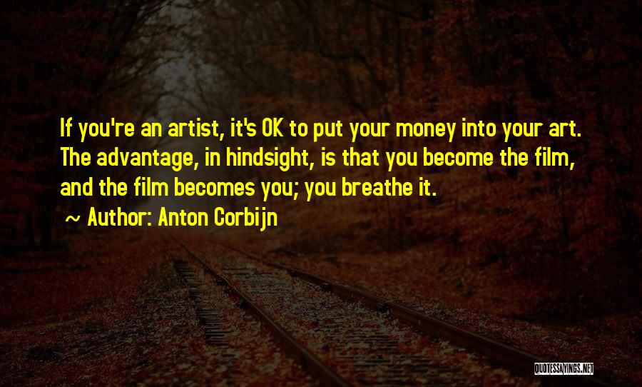 You're Ok Quotes By Anton Corbijn