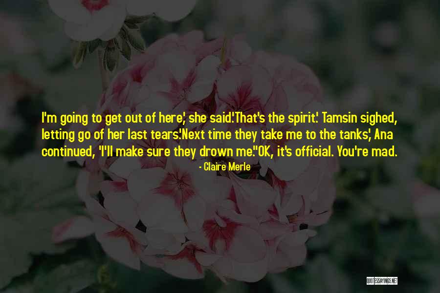 You're Ok Quotes By Claire Merle You're Ok Quotes By Claire Merle