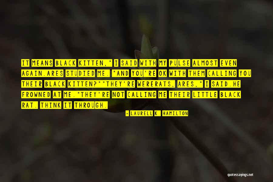 You're Ok Quotes By Laurell K. Hamilton You're Ok Quotes By Laurell K. Hamilton
