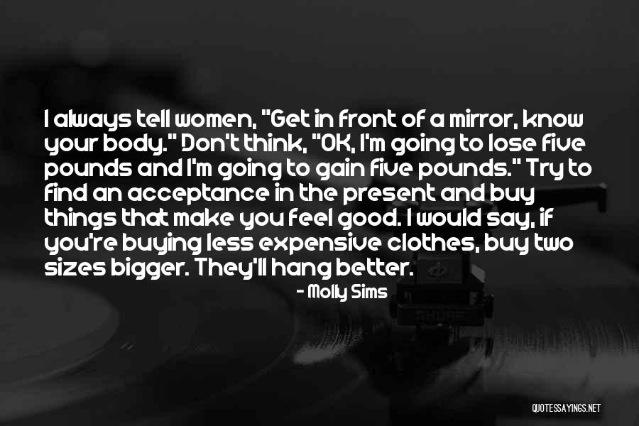 You're Ok Quotes By Molly Sims You're Ok Quotes By Molly Sims