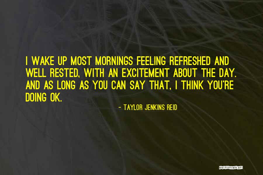 You're Ok Quotes By Taylor Jenkins Reid You're Ok Quotes By Taylor Jenkins Reid