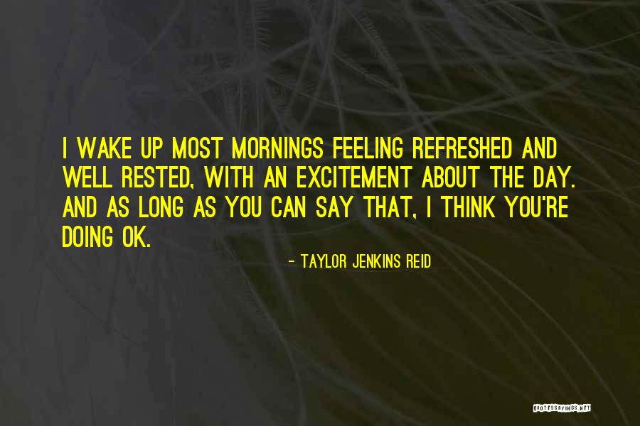 You're Ok Quotes By Taylor Jenkins Reid