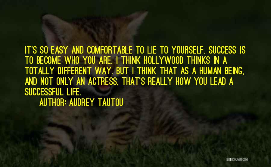 You're Only Lying To Yourself Quotes By Audrey Tautou