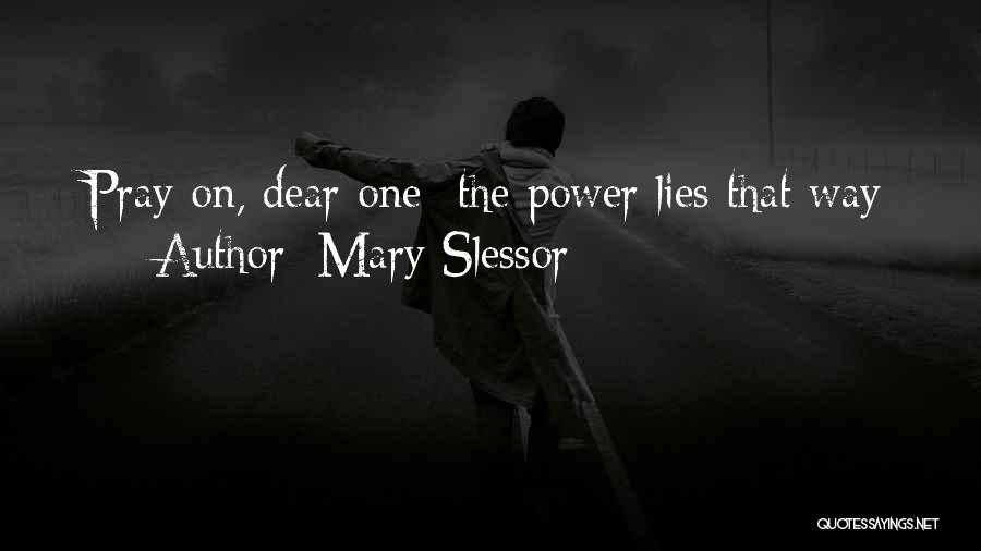 You're Only Lying To Yourself Quotes By Mary Slessor