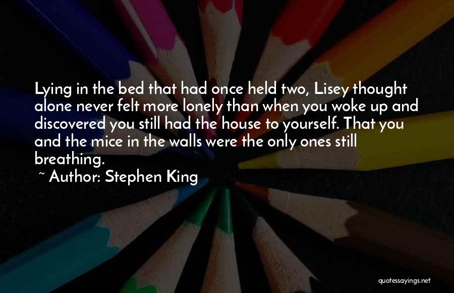 You're Only Lying To Yourself Quotes By Stephen King