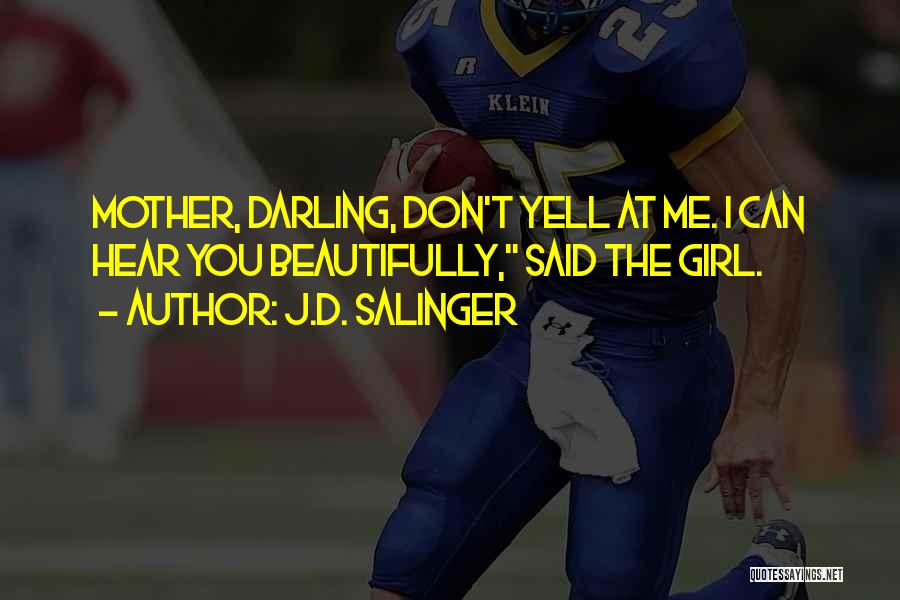 You're Perfect Girl Quotes By J.D. Salinger