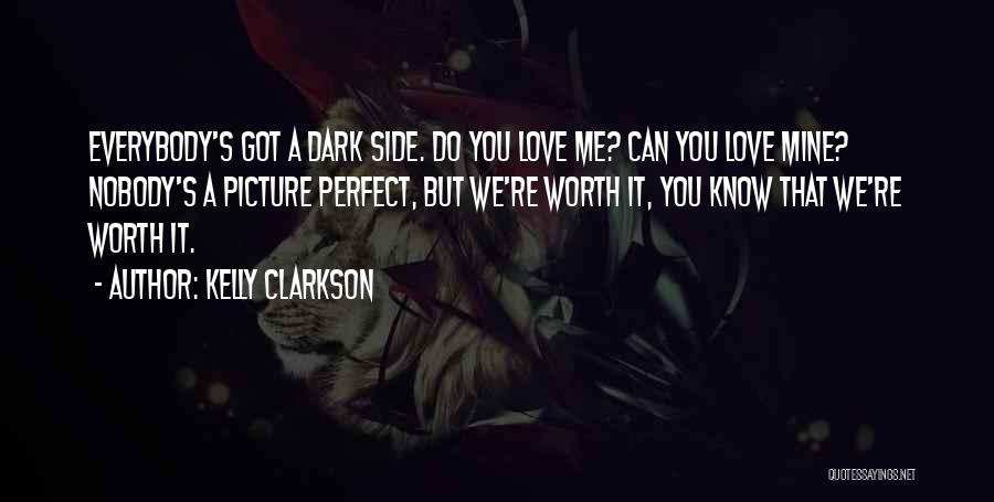 You're Perfect Love Quotes By Kelly Clarkson