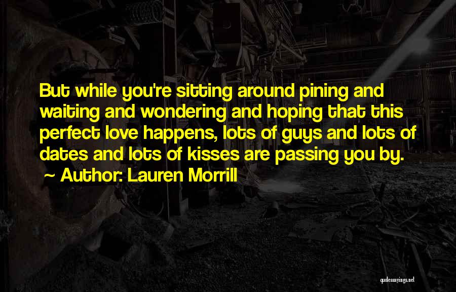 You're Perfect Love Quotes By Lauren Morrill
