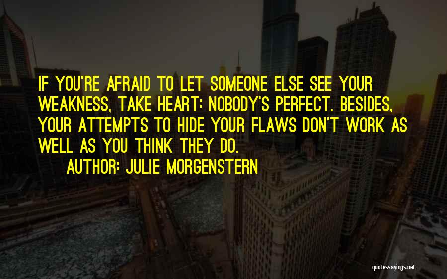 You're Perfect Quotes By Julie Morgenstern