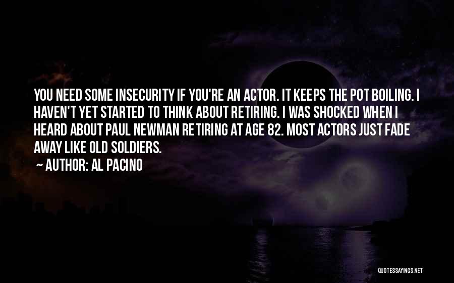 You're Retiring Quotes By Al Pacino