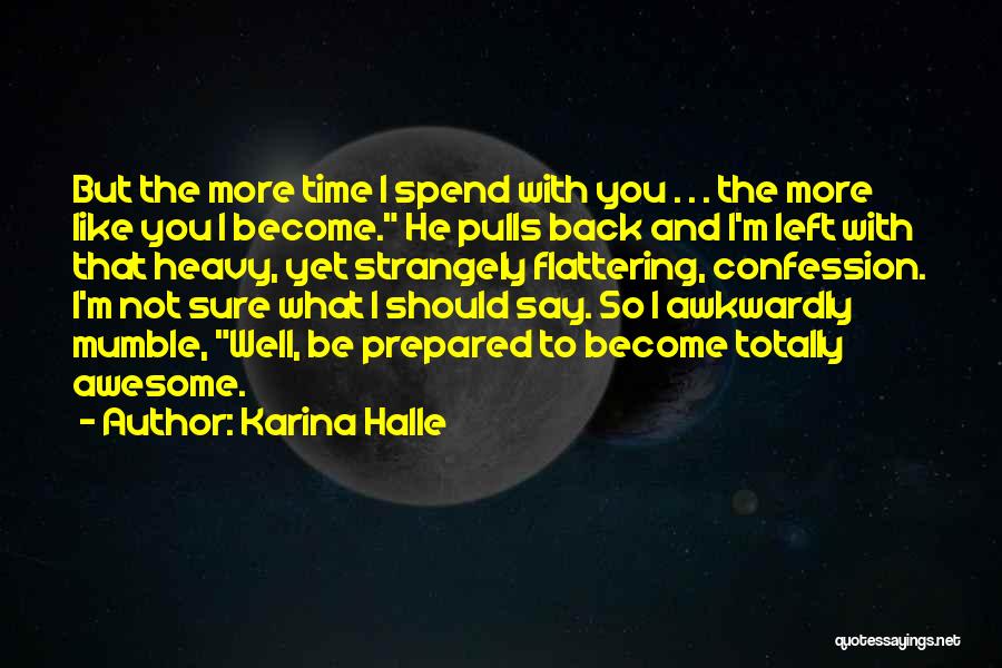 You're So Awesome Quotes By Karina Halle