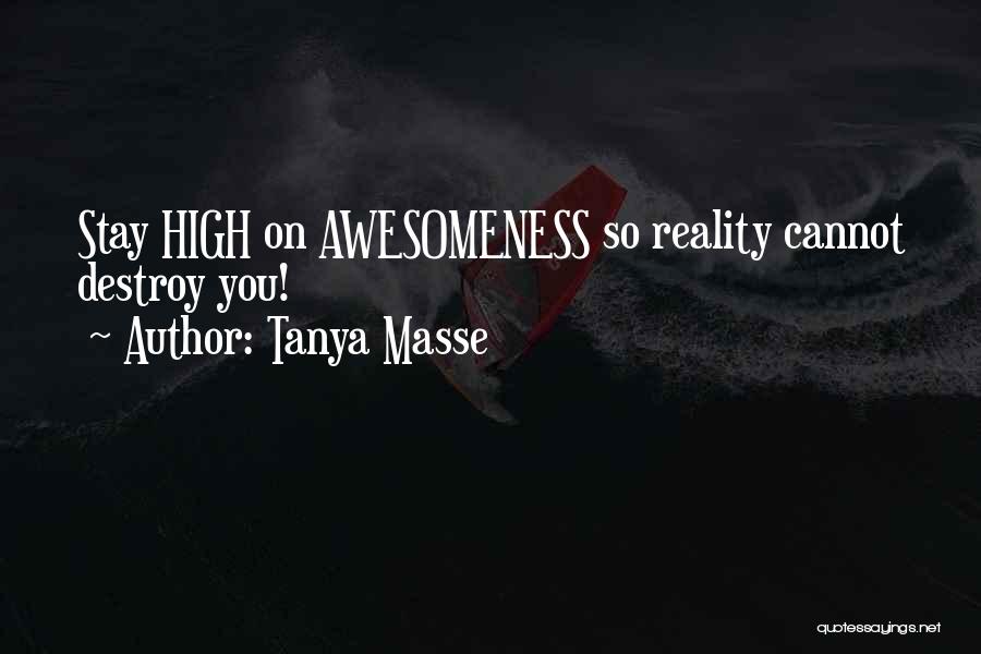 You're So Awesome Quotes By Tanya Masse