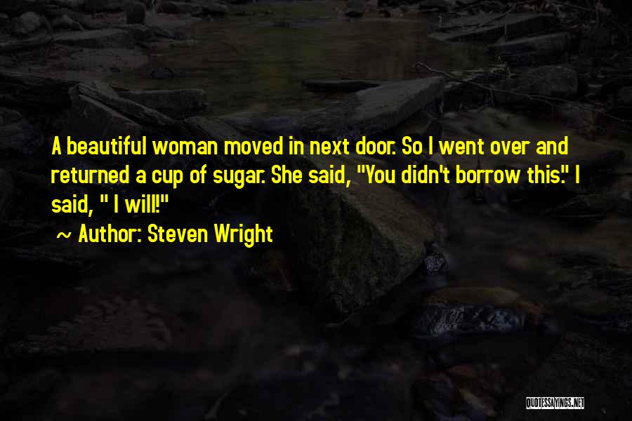 You're So Beautiful Funny Quotes By Steven Wright