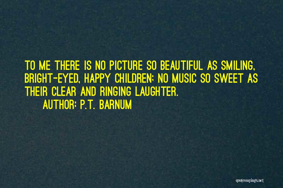 You're So Beautiful Picture Quotes By P.T. Barnum