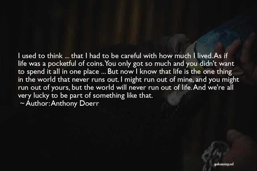 You're So Deep Quotes By Anthony Doerr