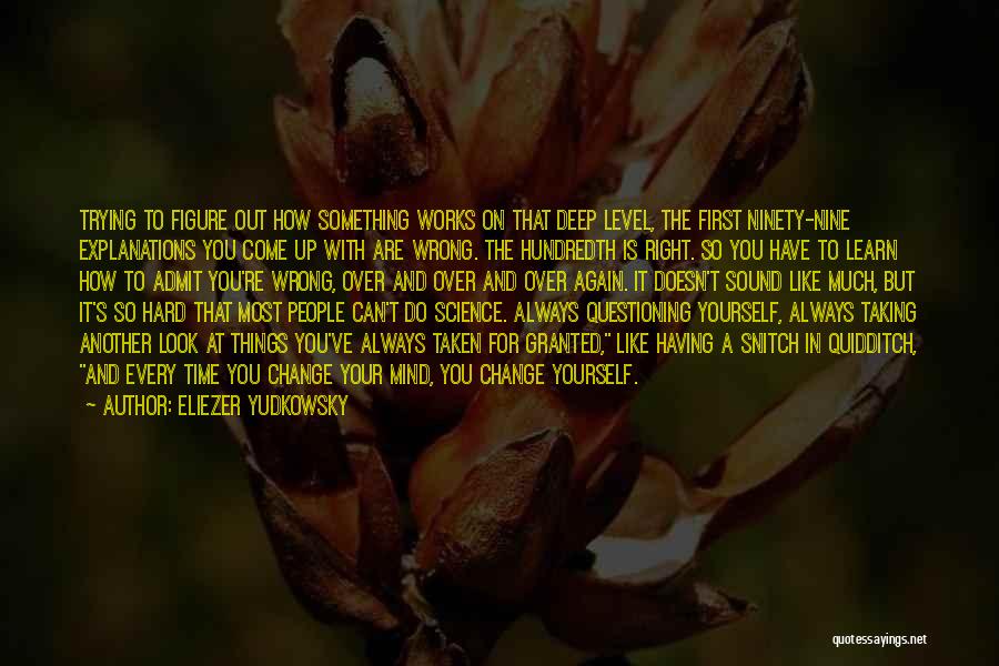 You're So Deep Quotes By Eliezer Yudkowsky