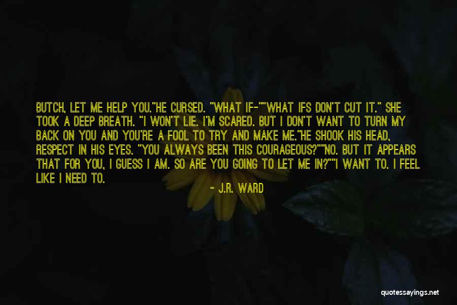 You're So Deep Quotes By J.R. Ward