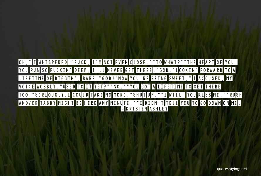 You're So Deep Quotes By Kristen Ashley You're So Deep Quotes By Kristen Ashley