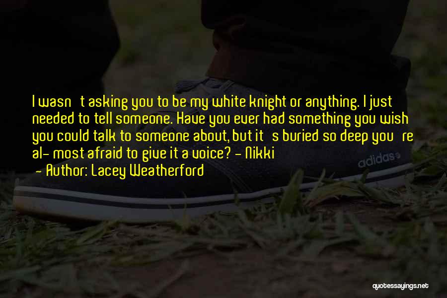 You're So Deep Quotes By Lacey Weatherford
