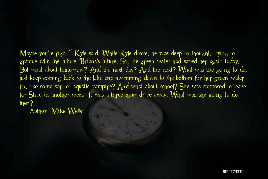 You're So Deep Quotes By Mike Wells