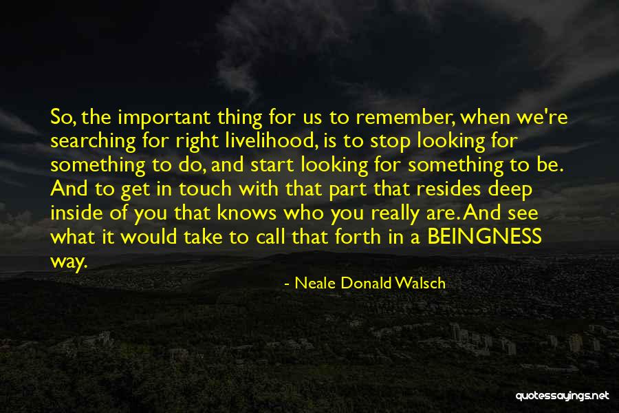 You're So Deep Quotes By Neale Donald Walsch You're So Deep Quotes By Neale Donald Walsch