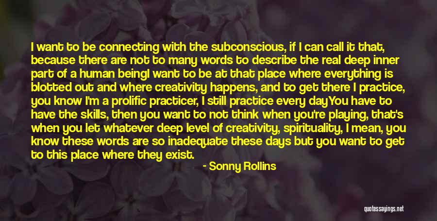 You're So Deep Quotes By Sonny Rollins