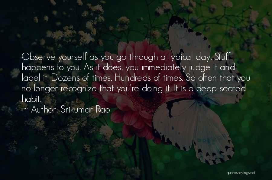 You're So Deep Quotes By Srikumar Rao